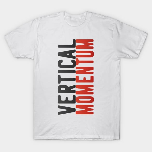 Vertical Momentum T-Shirt by VDUBYA